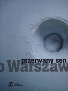 PRZERWANY SEN O WARSZAWIE