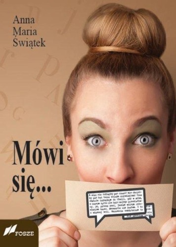 Mówi się..., Anna Maria Świątek