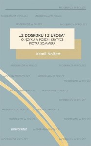 Z DOSKOKU I Z UKOSA. O JĘZYKU W POEZJI I KRYTYCE..