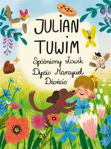 SPÓŹNIONY SŁOWIK. DYZIO MARZYCIEL. DŻONCIO