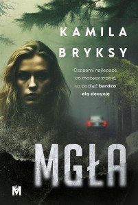 MGŁA, KAMILA BRYKSY