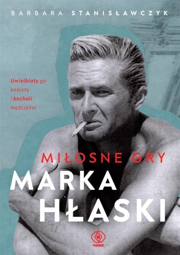 Miłosne gry Marka Hłaski, Barbara Stanisławczyk