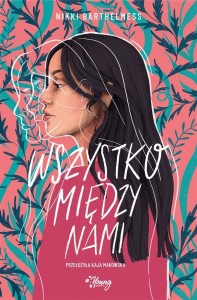 WSZYSTKO MIĘDZY NAMI