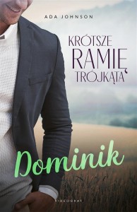 KRÓTSZE RAMIĘ TRÓJKĄTA T.2 DOMINIK, ADA JOHNSON