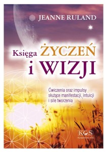 KSIĘGA ŻYCZEŃ I WIZJI, JEANNE RULAND