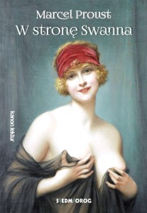 W STRONĘ SWANNA, MARCEL PROUST