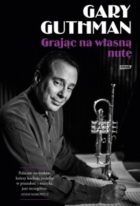 GRAJĄC NA WŁASNĄ NUTĘ