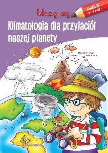 UCZĘ SIĘ. KLIMATOLOGIA DLA PRZYJACIÓŁ NASZEJ...