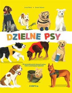 DZIELNE PSY, LUCAS RIERA, BARBARA BARDADYN