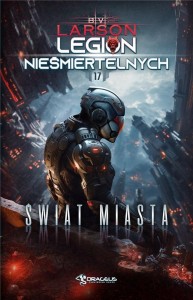 LEGION NIEŚMIERTELNYCH T.17 ŚWIAT MIASTA