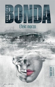 EFEKT MORZA, KATARZYNA BONDA