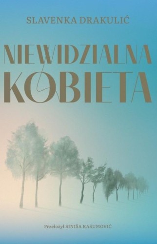 Niewidzialna kobieta, Slavenka Drakulić