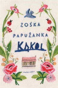 KĄKOL, ZOŚKA PAPUŻANKA