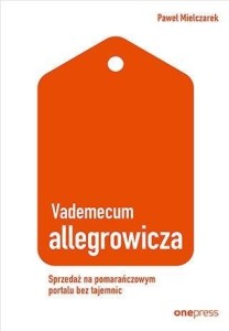 VADEMECUM ALLEGROWICZA. SPRZEDAWAJ NA...