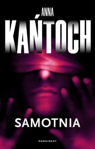SAMOTNIA, ANNA KAŃTOCH