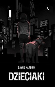 DZIECIAKI, DAWID KARPIUK