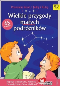 FAKT DLA DZIECI. WIELKIE PRZYGODY MAŁYCH PODRÓŻNIK