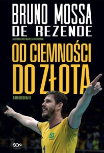 BRUNO REZENDE. OD CIEMNOŚCI DO ZŁOTA AUTOBIOGRAFIA