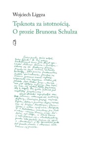 TĘSKNOTA ZA ISTOTNOŚCIĄ, WOJCIECH LIGĘZA