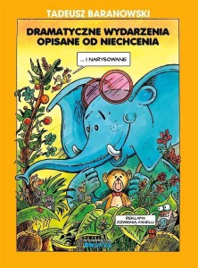 DRAMATYCZNE WYDARZENIA OPISANE OD NIECHCENIA
