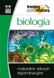 TRENING PRZED MATURĄ - BIOLOGIA ARKUSZE