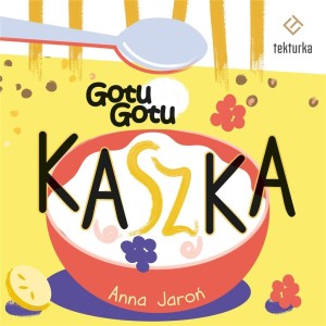KASZKA, ANNA JAROŃ