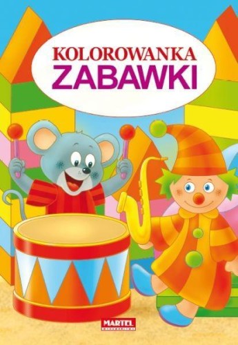 Kolorowanka Zabawki, praca zbiorowa