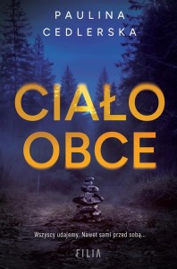 CIAŁO OBCE, PAULINA CEDLERSKA