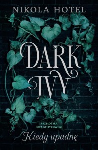 DARK IVY. KIEDY UPADNĘ, NIKOLA HOTEL