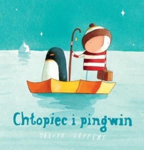 CHŁOPIEC I PINGWIN, OLIVER JEFFERS