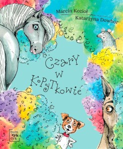 W KOPYTKOWIE. CZARY W KOPYTKOWIE Z AUTOGRAFEM