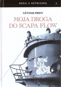 MOJA DROGA DO SCAPA FLOW, GUNTER PRIEN