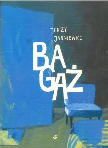 BAGAŻ, JERZY JARNIEWICZ
