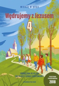 KATECHIZM SP 4 WĘDRUJEMY Z JEZUSEM, PRACA ZBIOROWA