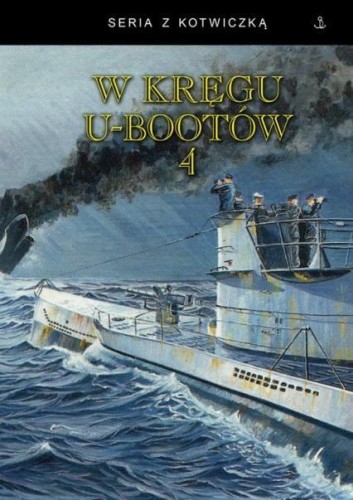 W kręgu U-Bootów 4, praca zbiorowa