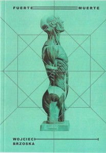 FUERTEMUERTE, WOJCIECH BRZOSKA