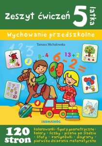 ZESZYT ĆWICZEŃ 5-LATKA. WYCHOWANIE PRZEDSZKOLNE