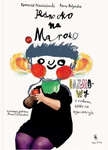 JEDNO OKO NA MAROKO, TOMASZ KWAŚNIEWSKI