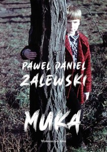 MUKA, PAWEŁ DANIEL ZALEWSKI