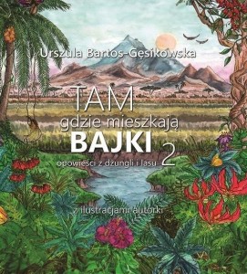 TAM, GDZIE MIESZKAJĄ BAJKI 2 ABINO