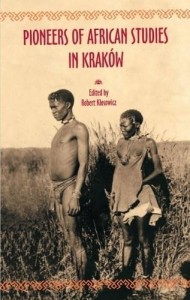 PIONEERS OF AFRICAN STUDIES IN KRAKÓW