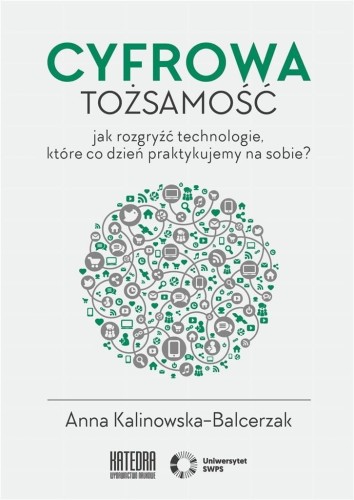 Cyfrowa tożsamość, Anna Kalinowska-Balcerzak
