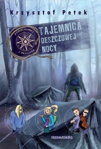 TAJEMNICA DESZCZOWEJ NOCY, KRZYSZTOF PETEK