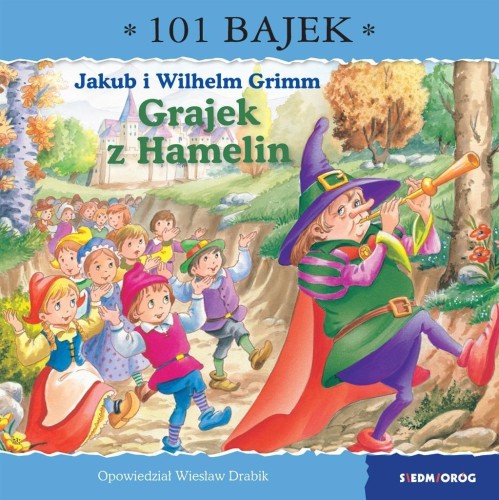 Grajek z Hamelin. 101 bajek, Wiesław Drabik