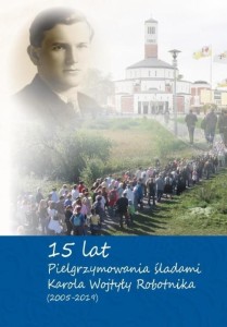 15-LAT PIELRZYMOWANIA ŚLADAMI KAROLA WOJTYLY