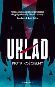 UKŁAD, PIOTR KOŚCIELNY