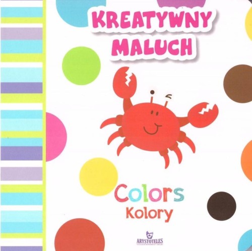 Kreatywny maluch. Colors - Kolory, praca zbiorowa