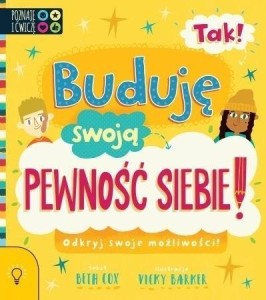 TAK! BUDUJĘ SWOJĄ PEWNOŚĆ SIEBIE, BETH COX