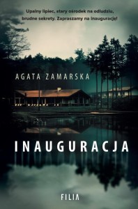 INAUGURACJA, AGATA ZAMARSKA