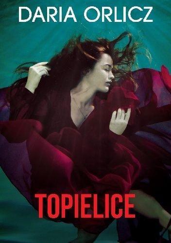 Topielice, Daria Orlicz